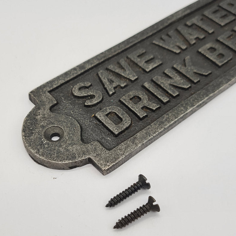 Door Sign Plaque Antique Style Cast Iron SAVE WATER DRINK BEER