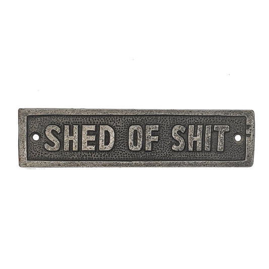 Door Sign Plaque Antique Style Cast Iron SHED OF SHIT