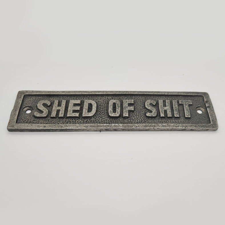 Door Sign Plaque Antique Style Cast Iron SHED OF SHIT